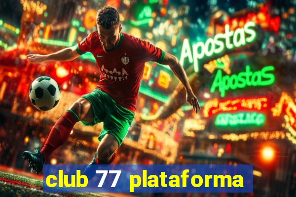 club 77 plataforma